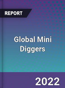 Global Mini Diggers Market
