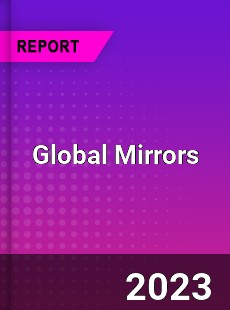 Global Mirrors Market