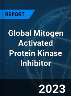 Global Mitogen Activated Protein Kinase Inhibitor Industry