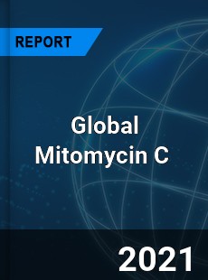 Global Mitomycin C Market