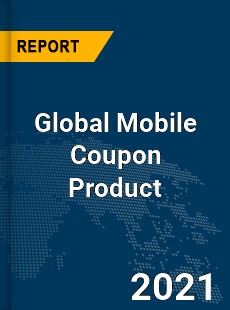 Global Mobile Coupon Product Market