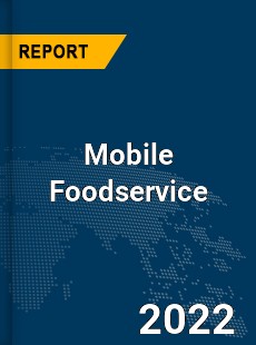 Global Mobile Foodservice Market