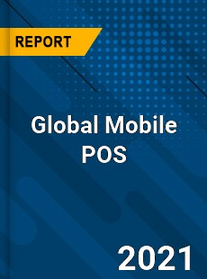 Global Mobile POS Market