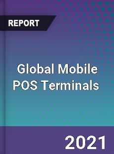 Global Mobile POS Terminals Market