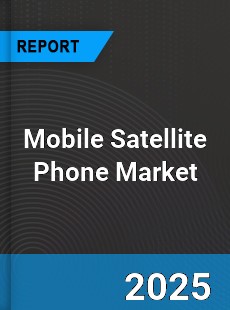 Global Mobile Satellite Phone Market