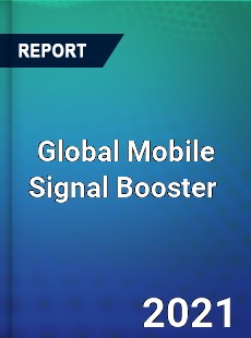 Global Mobile Signal Booster Market