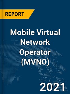 Global Mobile Virtual Network Operator Market