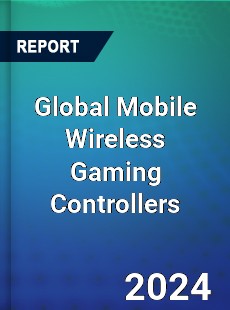 Global Mobile Wireless Gaming Controllers Market