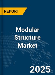Global Modular Structure Market