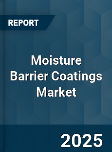 Global Moisture Barrier Coatings Market