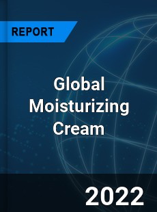 Global Moisturizing Cream Market
