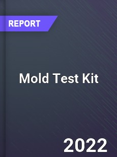 Global Mold Test Kit Industry