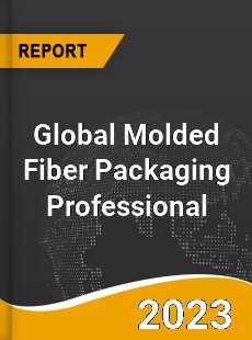 Global Molded Fiber Packaging Professional Market