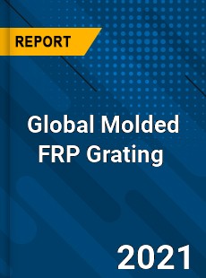 Global Molded FRP Grating Market