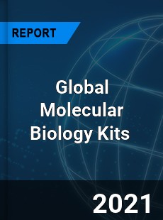 Global Molecular Biology Kits Market