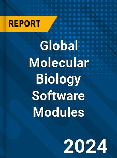 Global Molecular Biology Software Modules Industry