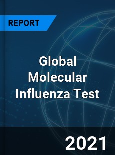 Global Molecular Influenza Test Market