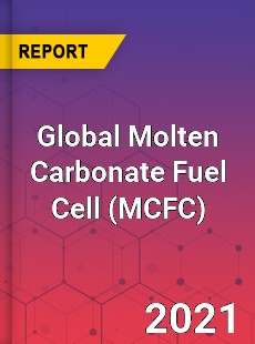 Global Molten Carbonate Fuel Cell Market