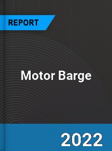 Global Motor Barge Market