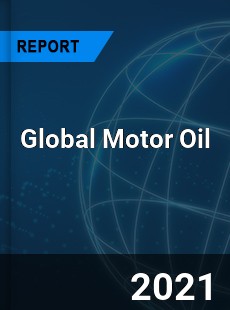 Global Motor Oil Market