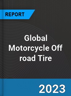 Global Motorcycle Off road Tire Industry