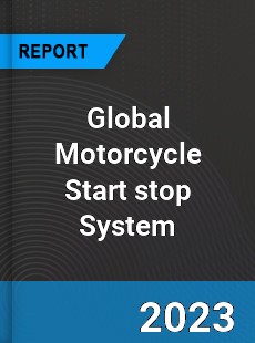 Global Motorcycle Start stop System Market