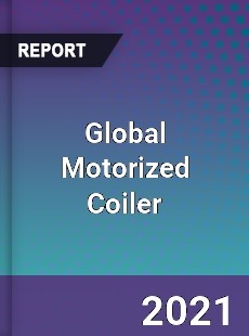 Global Motorized Coiler Market