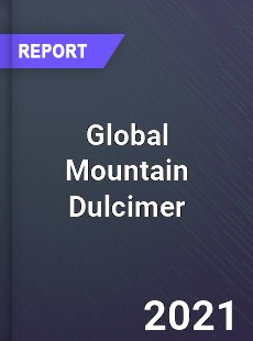 Global Mountain Dulcimer Market