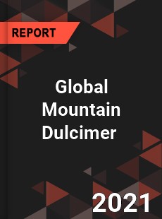 Global Mountain Dulcimer Market