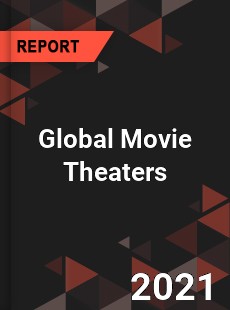 Global Movie Theaters Market