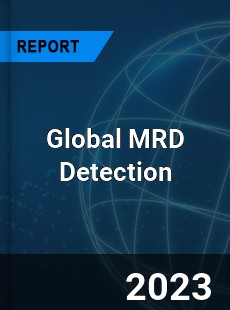 Global MRD Detection Industry