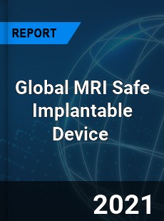 Global MRI Safe Implantable Device Market