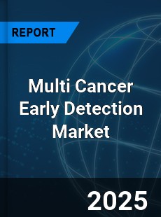 Global Multi Cancer Early Detection Market