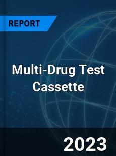 Global Multi Drug Test Cassette Market