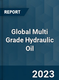 Global Multi Grade Hydraulic Oil Industry