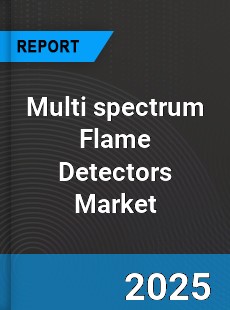 Global Multi spectrum Flame Detectors Market