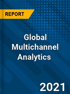 Global Multichannel Analytics Market