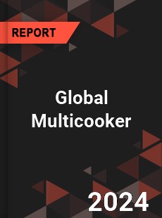 Global Multicooker Market