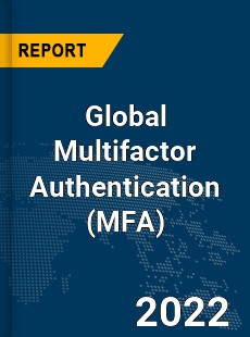 Global Multifactor Authentication Market