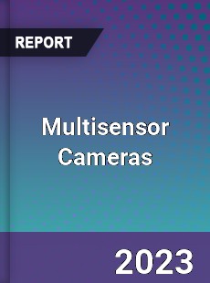 Global Multisensor Cameras Market