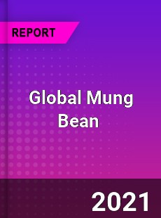 Global Mung Bean Market