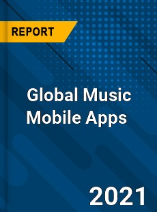 Global Music Mobile Apps Market