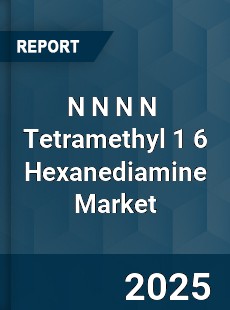 Global N N N N Tetramethyl 1 6 Hexanediamine Market