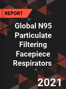 Global N95 Particulate Filtering Facepiece Respirators Market