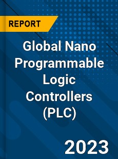 Global Nano Programmable Logic Controllers Market