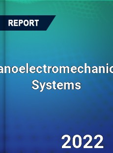 Global Nanoelectromechanical Systems Market