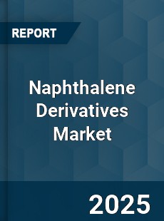 Global Naphthalene Derivatives Market