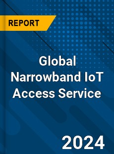 Global Narrowband IoT Access Service Industry