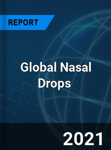 Global Nasal Drops Market