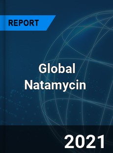 Global Natamycin Market